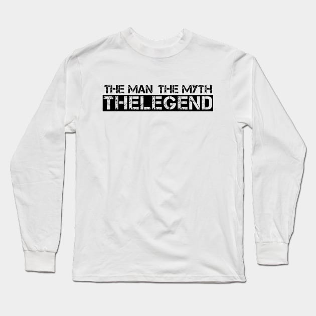 The man, the myth, the legend Long Sleeve T-Shirt by Sarcastic101